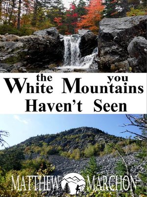 cover image of The White Mountains You Haven't Seen